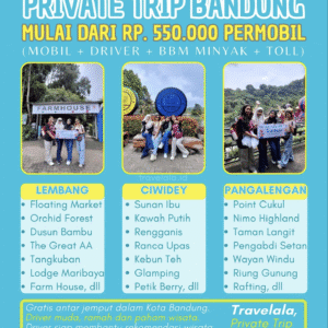 Travelala, Private Trip Bandung Kualitas A+!